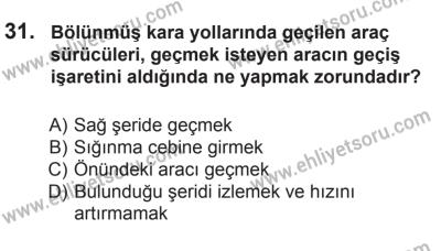 9 Ağustos 2014 Tarihli Sürücü Adayları Sınavı N Kitapçığı 31. Soru